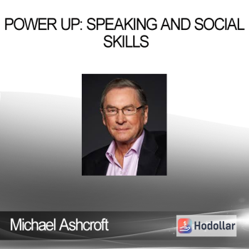 Michael Ashcroft - Power Up: Speaking and Social Skills