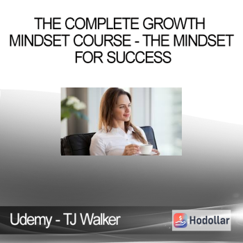 Udemy - TJ Walker - The Complete Growth Mindset Course - The Mindset for Success