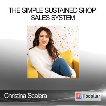 Christina Scalera - The Simple Sustained Shop Sales System