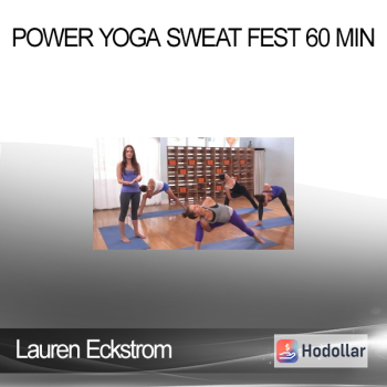 Lauren Eckstrom - Power Yoga Sweat Fest 60 min