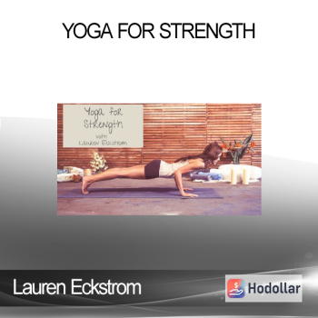 Lauren Eckstrom - Yoga for Strength