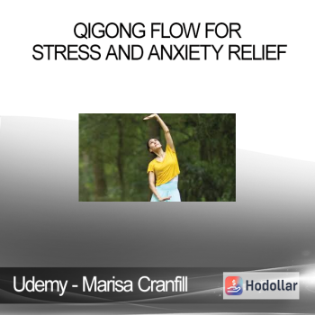 Udemy - Marisa Cranfill - Qigong Flow for Stress and Anxiety Relief