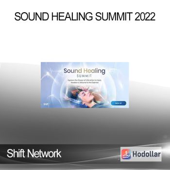 Shift Network - Sound Healing Summit 2022