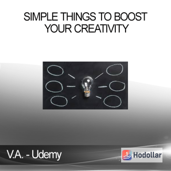 V.A. - Udemy - Simple things to boost your creativity