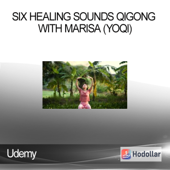 Udemy - Six Healing Sounds Qigong with Marisa (YOQI)