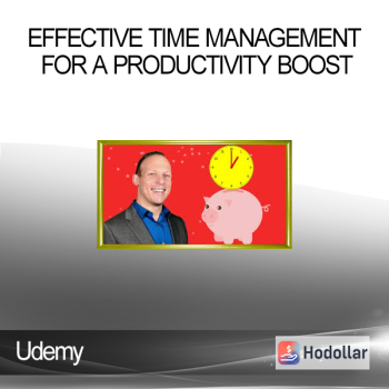 Udemy - Effective Time Management For A Productivity Boost