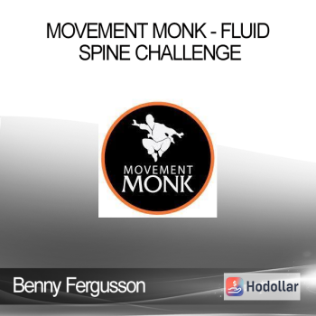 Benny Fergusson - Movement Monk - Fluid Spine Challenge