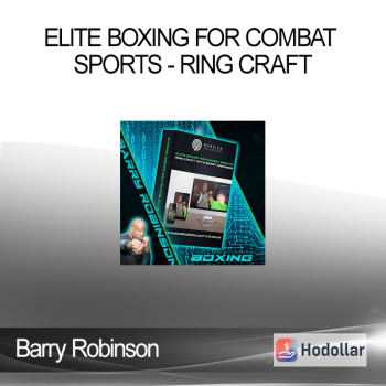 Barry Robinson - Elite Boxing for Combat Sports - Ring Craft