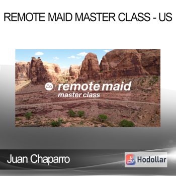 Juan Chaparro - Remote Maid Master Class - US