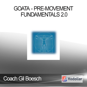 Coach Gil Boesch - GOATA - Pre-Movement Fundamentals 2.0