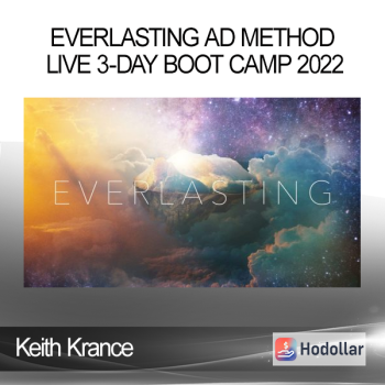 Keith Krance - Everlasting Ad Method Live 3-day Boot Camp 2022