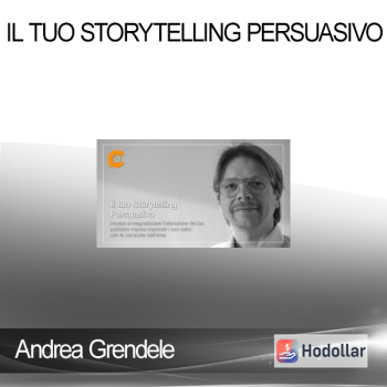 Andrea Grendele - Il Tuo Storytelling Persuasivo