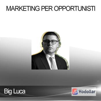 Big Luca Online - Marketing Per Opportunisti