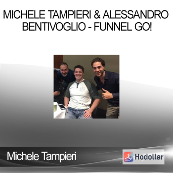 Michele Tampieri & Alessandro Bentivoglio - Funnel GO!