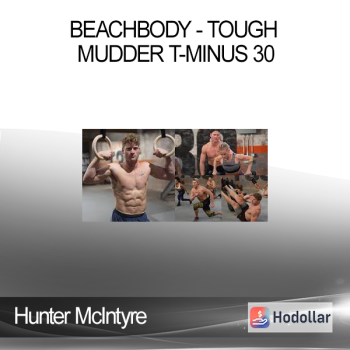 Hunter McIntyre - Beachbody - Tough Mudder T-MINUS 30