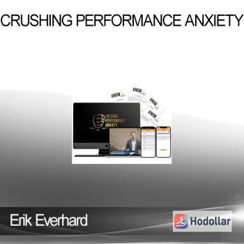 Erik Everhard - Crushing Performance Anxiety