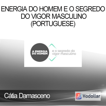 Cátia Damasceno - Energia do Homem e o Segredo do Vigor Masculino(Portuguese)