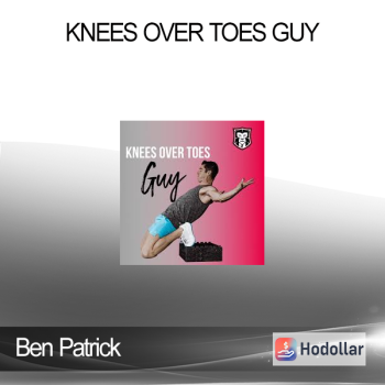 Ben Patrick - Knees Over Toes Guy