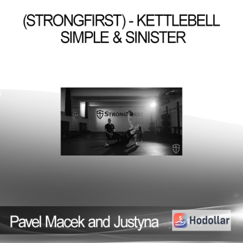 Pavel Macek and Justyna Macková (StrongFirst) - Kettlebell Simple & Sinister