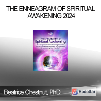 Beatrice Chestnut, PhD - The Enneagram of Spiritual Awakening 2024