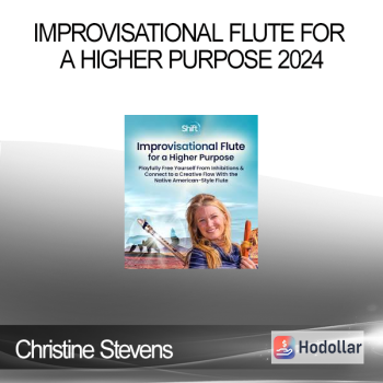 Christine Stevens - Improvisational Flute for a Higher Purpose 2024