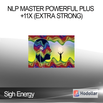 Sigh Energy - NLP Master Powerful Plus +11x (Extra Strong)