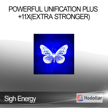 Sigh Energy - Powerful Unification Plus +11x(Extra Stronger)