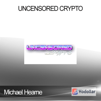 Michael Hearne - Uncensored Crypto