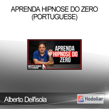 Alberto Dell'isola - Aprenda Hipnose do Zero(Portuguese)