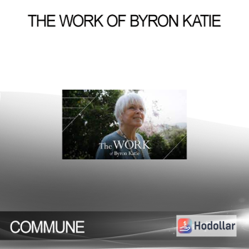 COMMUNE - The Work of Byron Katie