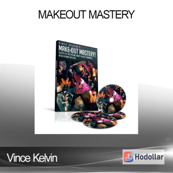 Vince Kelvin - Makeout Mastery