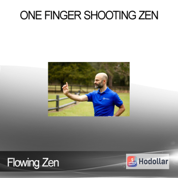 Flowing Zen - One Finger Shooting Zen