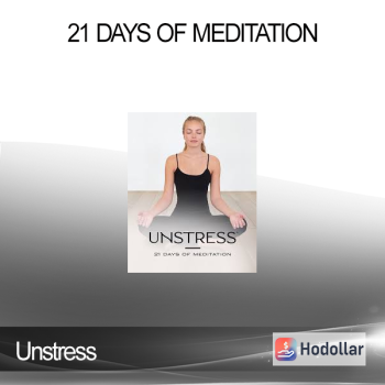 Unstress - 21 Days of Meditation