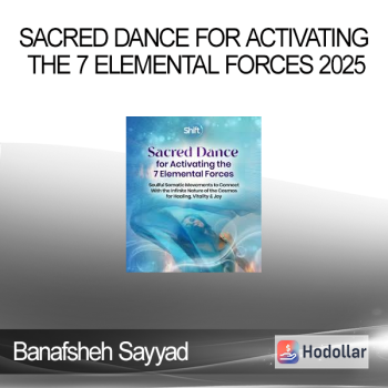 Banafsheh Sayyad - Sacred Dance for Activating the 7 Elemental Forces 2025